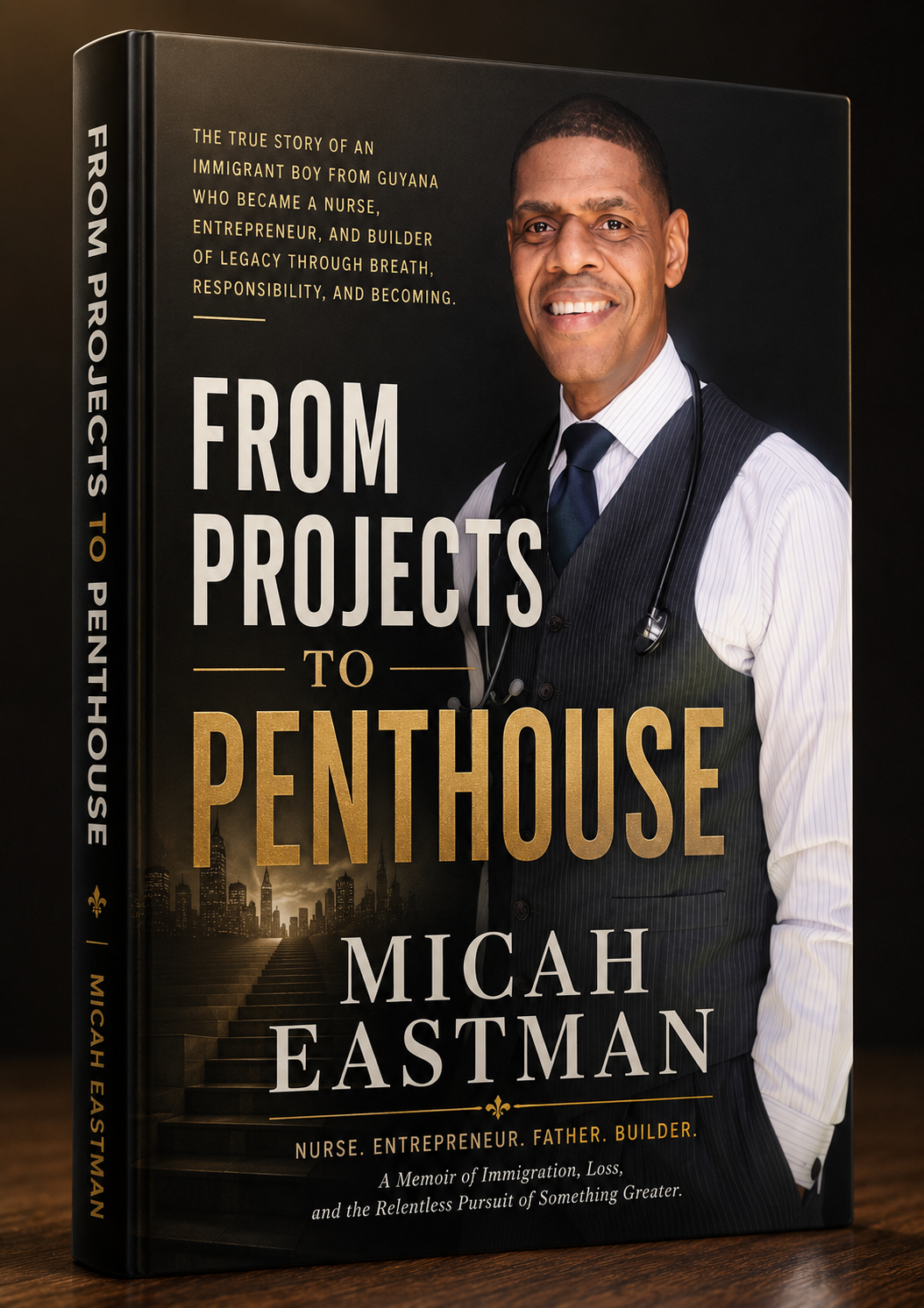 From Projects to Penthouse — memoir by Micah Eastman